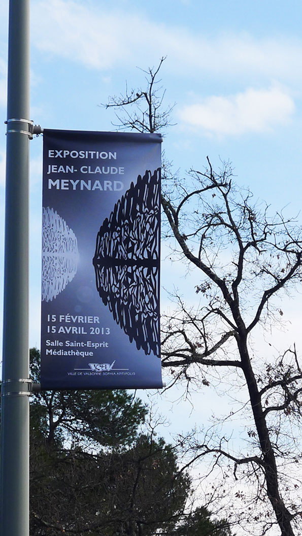 « Double Exposition Meynard » 2013 Bannière / Valbonne et Technopole de Sophia Antipolis, Alpes-Maritimes, FR