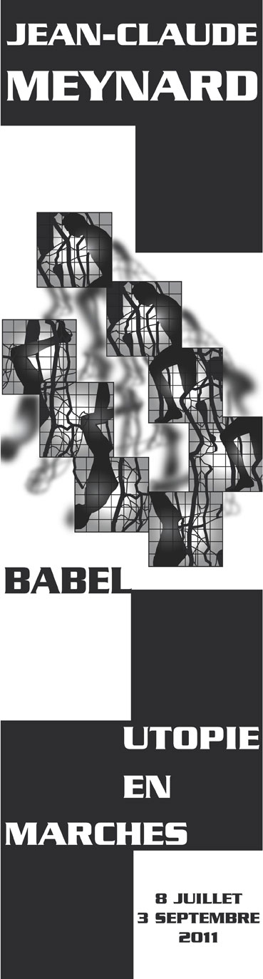 « Exposition Babel, Utopie en Marches » 2011 Bannière Demeure Fractale / Pôle Culturel du Palais des Comtes de Brignoles, Var, FR