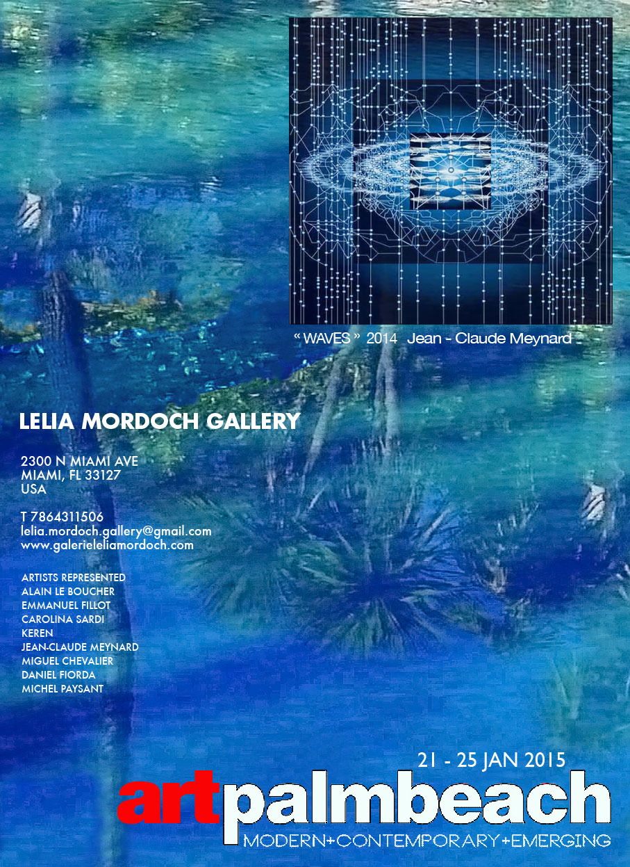 « ART PALM BEACH » 21-25 Jan 2015 Lélia Mordoch Gallery / Scope Miami Beach