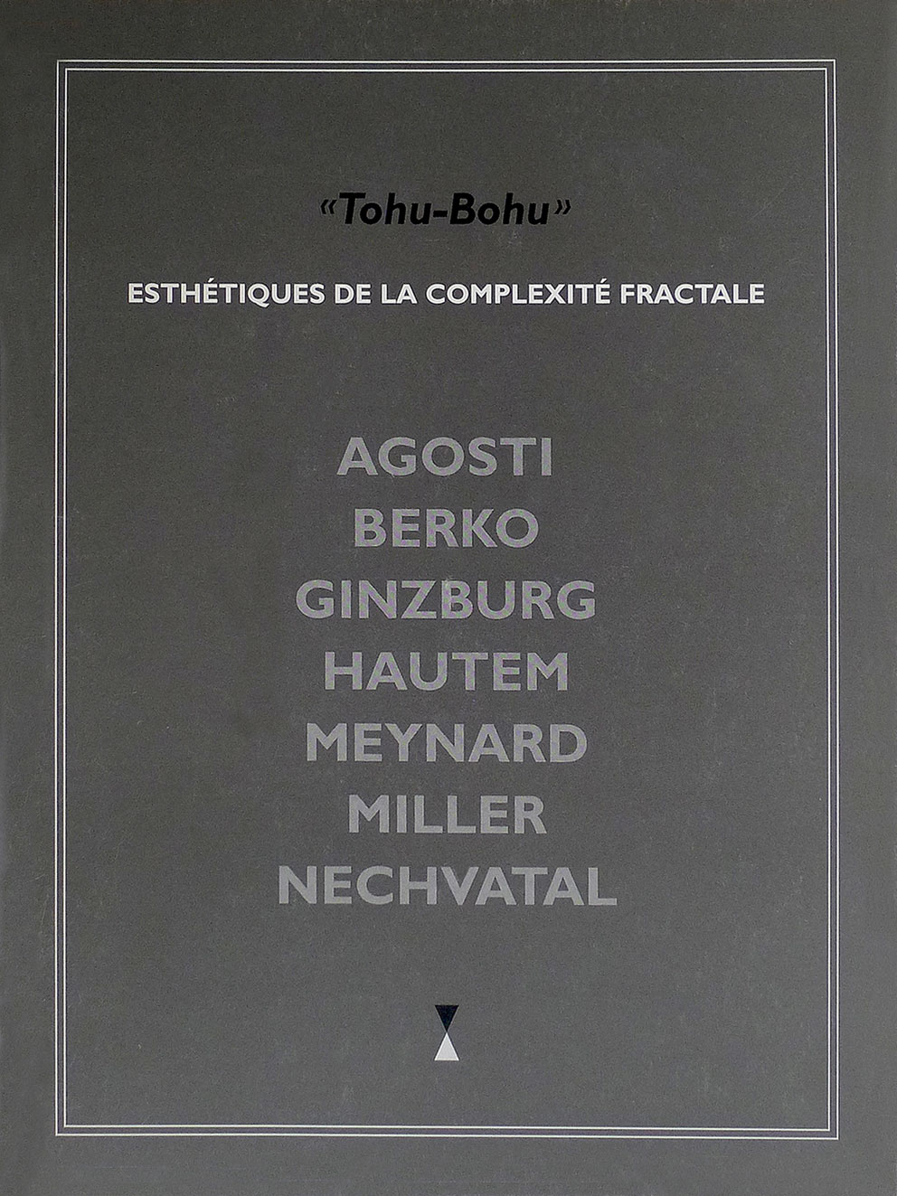 « TOHU-BOHU » Esthétiques de la Complexité Fractale